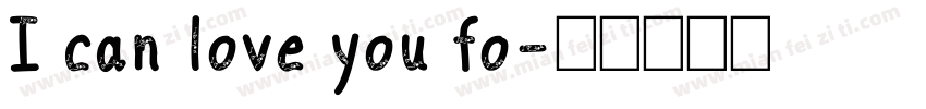 I can love you fo字体转换